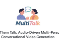 【MultiTalk】音频驱动的多人对话视频生成框架